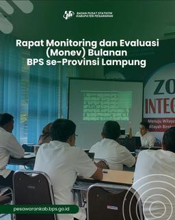 Rapat Monitoring dan Evaluasi Bulanan BPS se-Provinsi Lampung