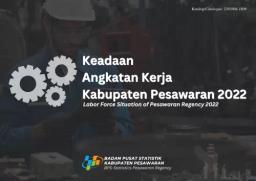 Keadaan Angkatan Kerja Kabupaten Pesawaran 2022