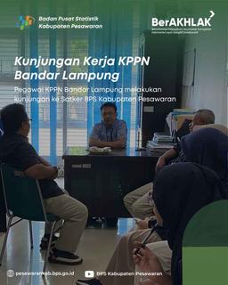 Kunjungan Kerja KPPN Bandar Lampung ke Badan Pusat Statistik (BPS) Kabupaten Pesawaran