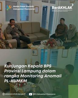 Visit of the Head of the BPS-Statistics Lampung Province in the Context of PL-KUMKM