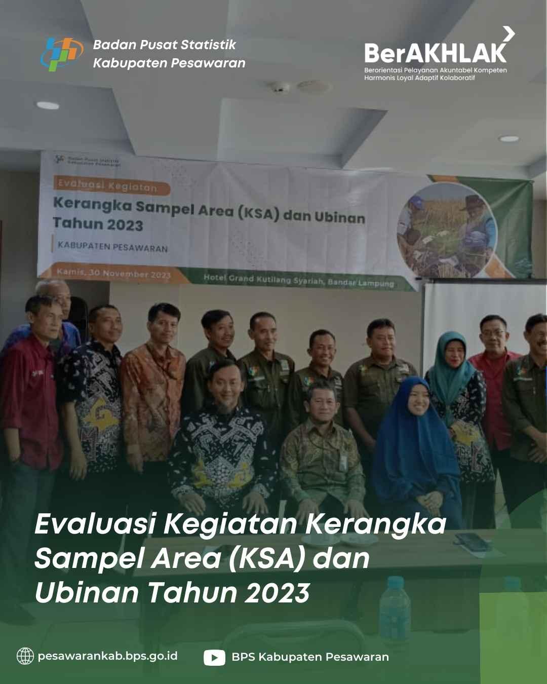 Evaluasi Kegiatan Kerangka Sampel Area (KSA) dan Ubinan Tahun 2023